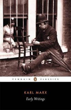 Penguin Classics: Early Writings by Karl Marx