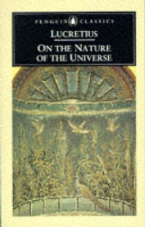 Penguin Classics: On the Nature of the Universe by Lucretius