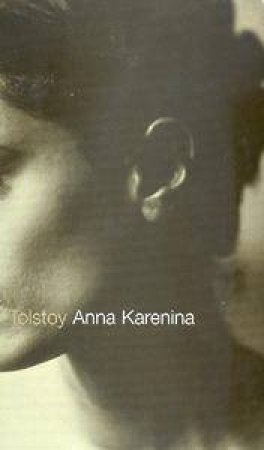 Penguin Classics: Anna Karenina by Leo Tolstoy