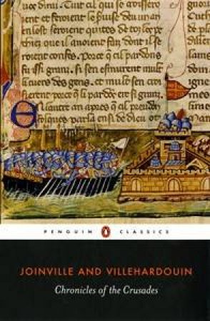 Chronicles of the Crusades by Joinville & Villehardouin