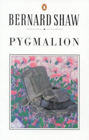 Pygmalion - Playscript by Bernard Shaw