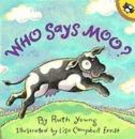 Who Says Moo? by Ruth Young