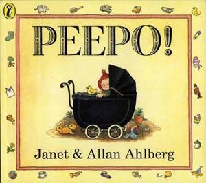 Peepo! by Janet Ahlberg