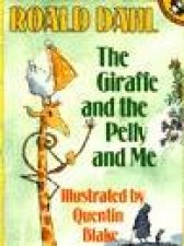 The Giraffe  the Pelly  Me