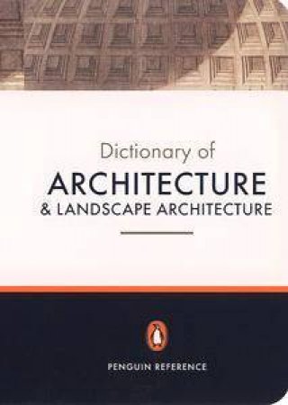 The Penguin Dictionary Of Architecture by Nikolai Pevsner & John Fleming