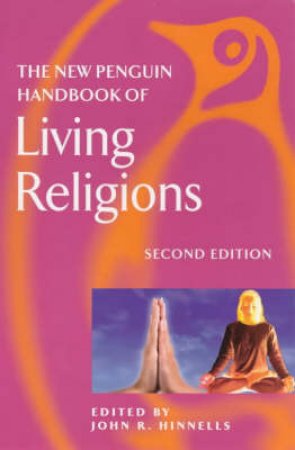 A New Handbook of Living Religions by John R Hinnells