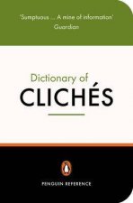 The Penguin Dictionary Of Cliches