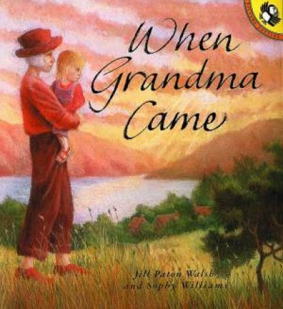 When Grandma Came by Jill Paton Walsh