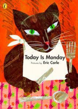 Today Is Monday by Eric Carle