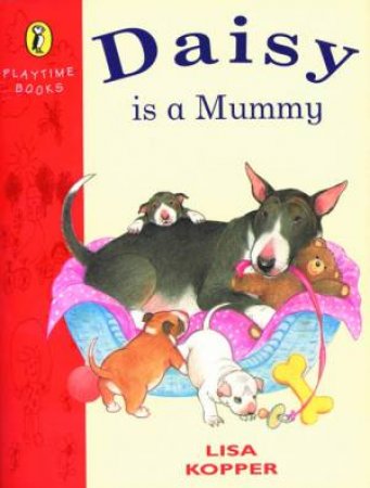 Daisy Is A Mummy by Lisa Kopper