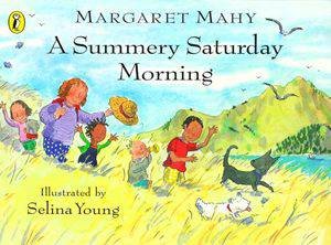 A Summery Saturday Morning by Margaret Mahy