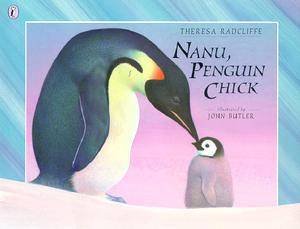 Nanu, Penguin Chick by Theresa Radcliffe