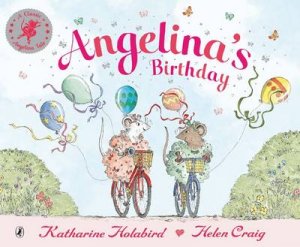 Angelina's Birthday by Katharine Holabird