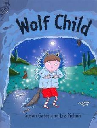 Wolf Child by Susan Gates