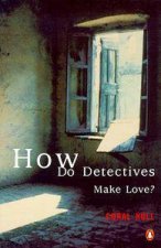 How Do Detectives Make Love
