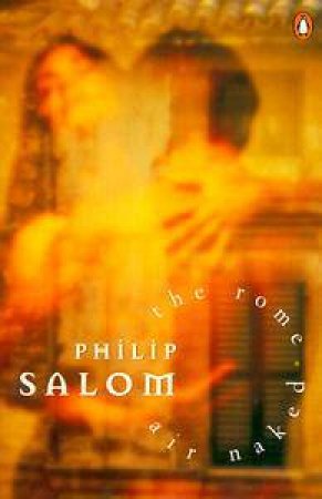 The Rome Air Naked by Philip Salom