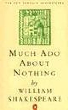 Much Ado About Nothing by William Shakespeare