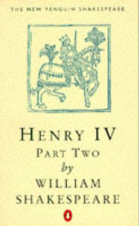 Henry the Fourth Part 2 by William Shakespeare