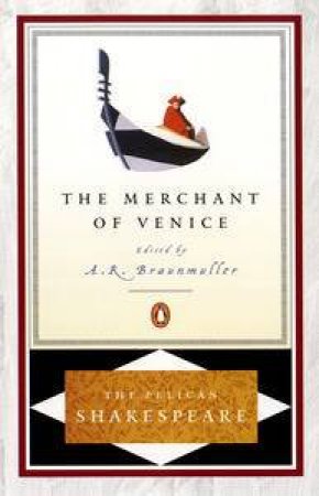 Penguin Shakespeare: The Merchant Of Venice by William Shakespeare