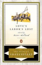 Pelican Shakespeare Loves Labors Lost