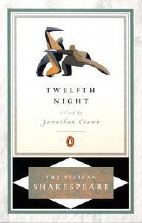 Penguin Classics: Twelfth Night by William Shakespeare