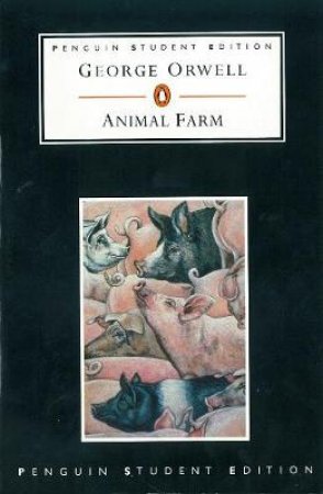 Animal Farm: Penguin Student Edition by George Orwell