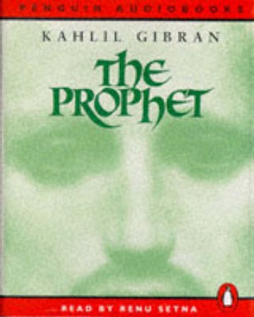 The Prophet                                    (2 x C45 unabridged) by Kahlil Gibran