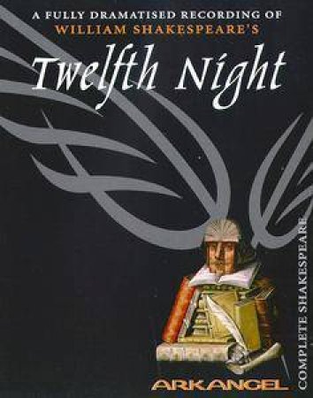 Arkangel: Twelfth Night - Cassette by William Shakespeare