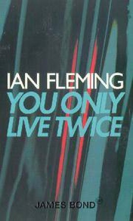 You Only Live Twice by Ian Fleming