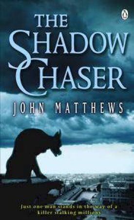 The Shadow Chaser by John Matthews