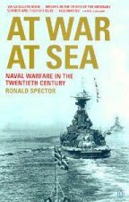 At War At Sea Sailors  Naval Warfare In The Twentieth Century