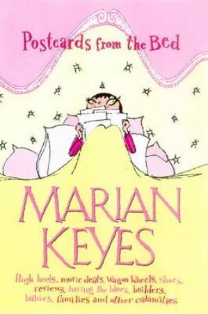 Postcards From The Bed by Marian Keyes