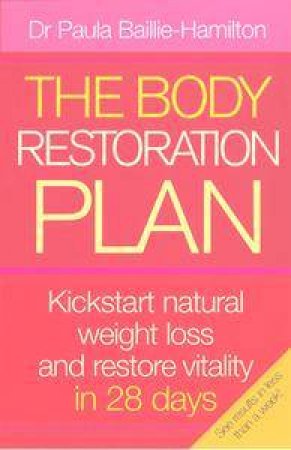 The Body Restoration Plan by Paula Baillie-Hamilton