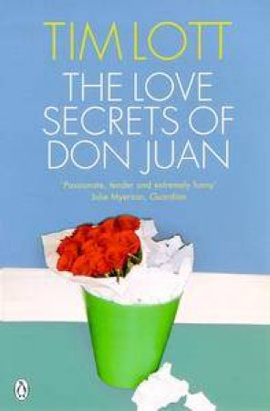 Love Secrets Of Don Juan by Tim Lott