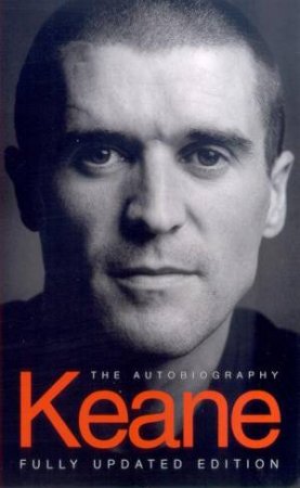 Keane: The Autobiography by Roy Keane