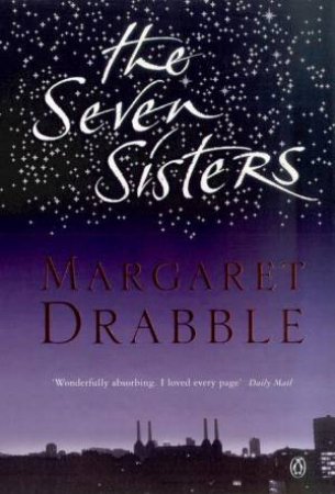 The Seven Sisters by Margaret Drabble