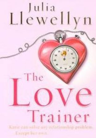 The Love Trainer by Julia Llewellyn-Smith