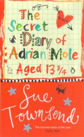 The Secret Diary Of Adrian Mole Aged 13 3/4 by Sue Townsend