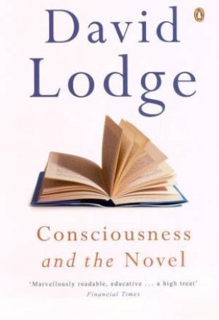 Consciousness And The Novel by David Lodge