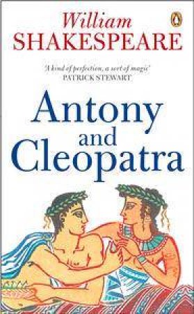 Antony And Cleopatra by William Shakespeare