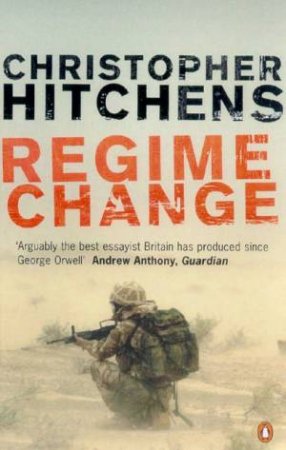 Regime Change by Christopher Hitchens