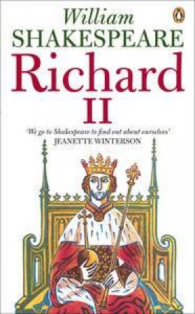 Richard the Second by William Shakespeare