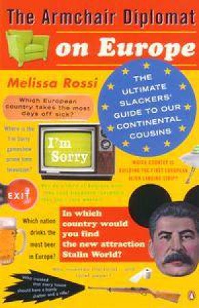 The Armchair Diplomat On Europe by Melissa Rossi