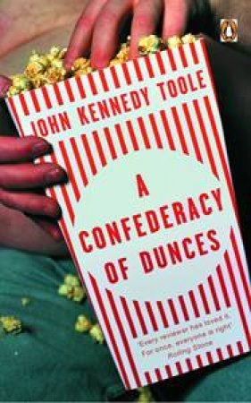 Penguin Red Classics: A Confederacy Of Dunces by John Kennedy Toole