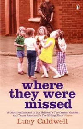 Where They Were Missed by Lucy Caldwell