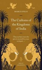 Great Journeys The Customs Of The Kingdom Of India