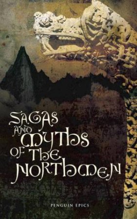 Sagas And Myths Of The Northmen by Anon