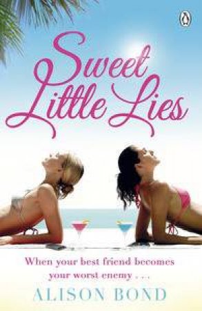 Sweet Little Lies by Alison Bond