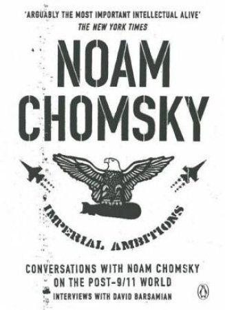 Imperial Ambitions by Noam Chomsky