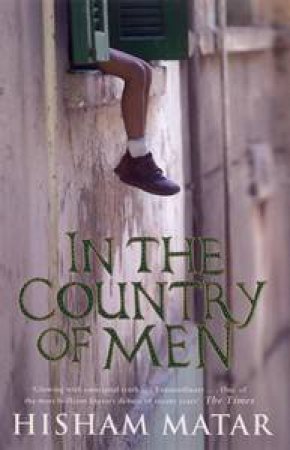 In The Country Of Men by Hisham Matar